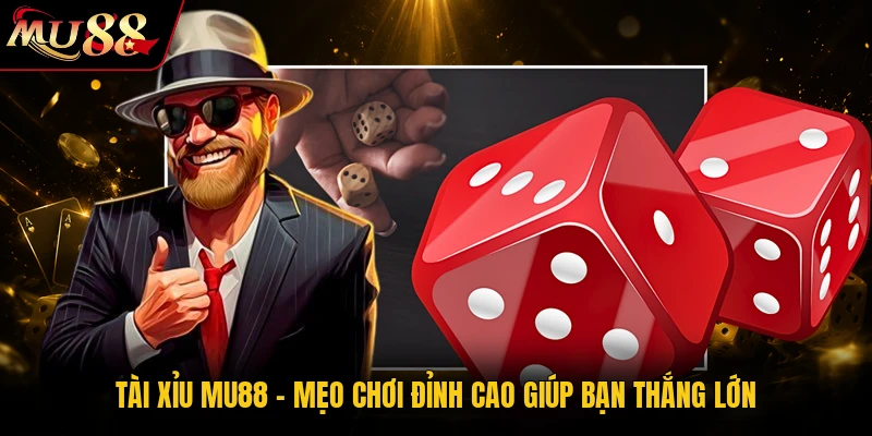 Tài Xỉu MU88